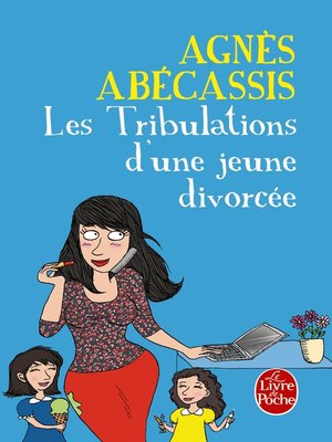 cover image of Les Tribulations d'une jeune divorcée--Nouvelle édition illustrée